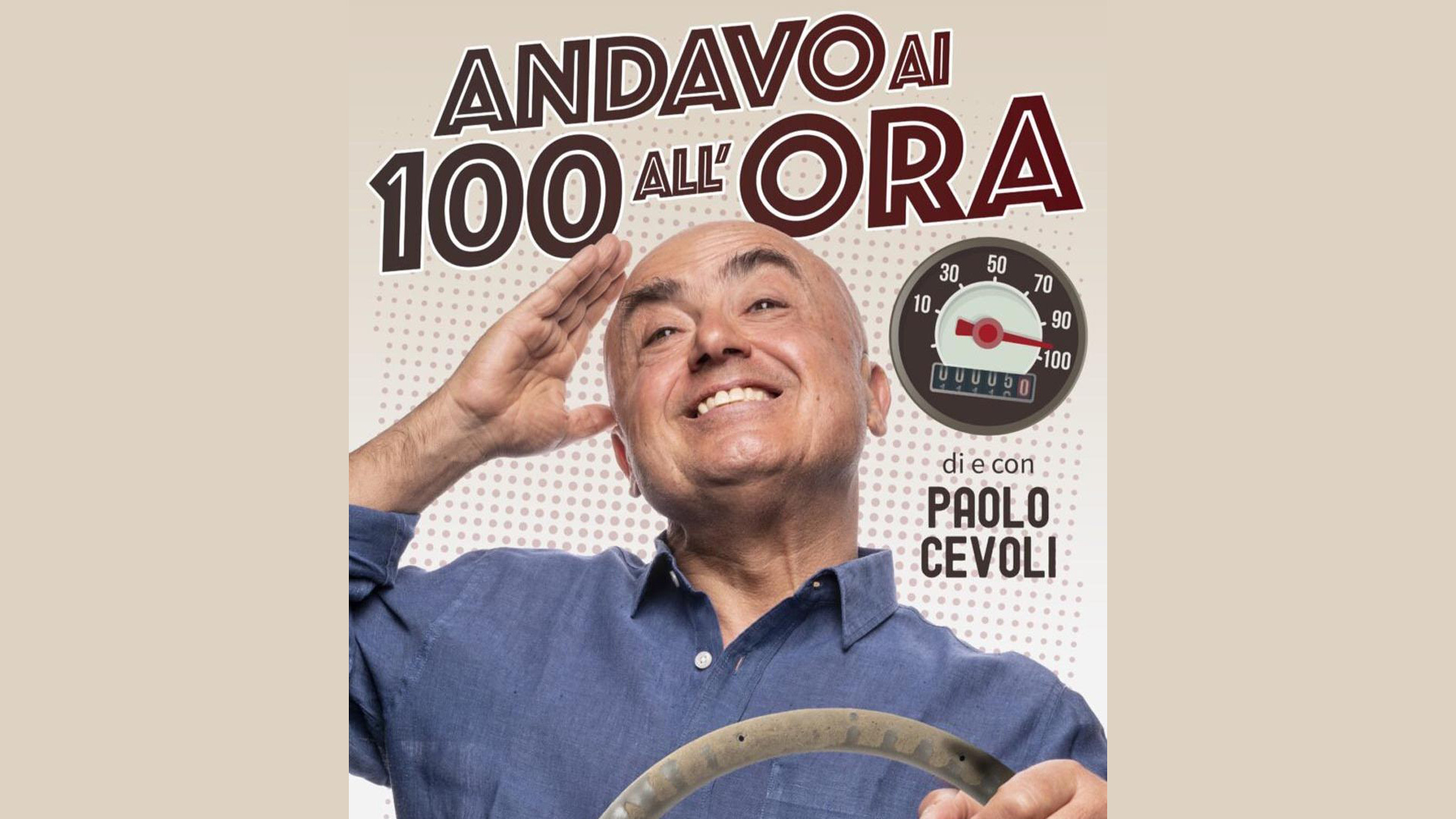 Paolo Cevoli – Andavo ai 100 all’ora