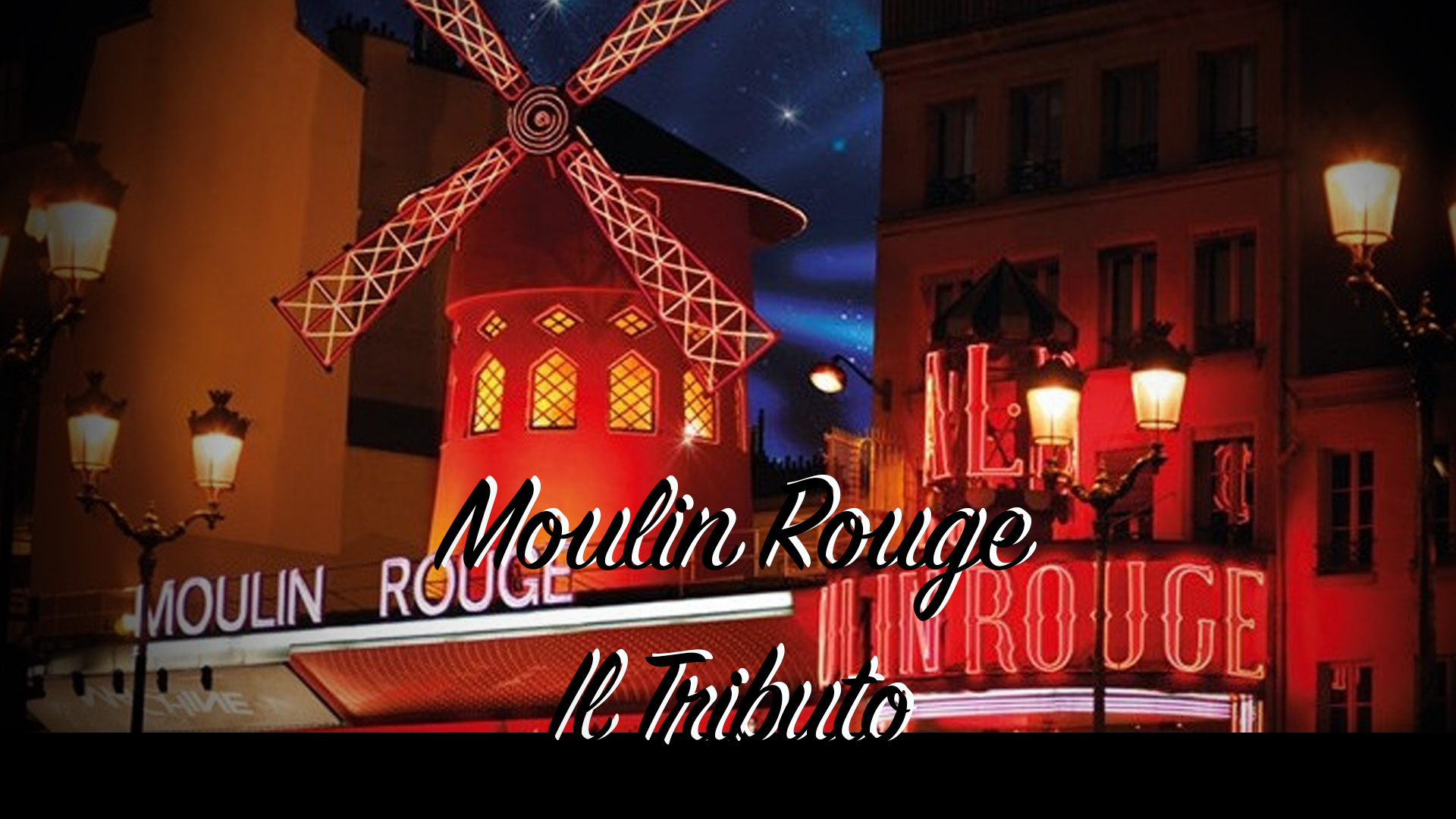 Moulin Rouge. Il Tributo