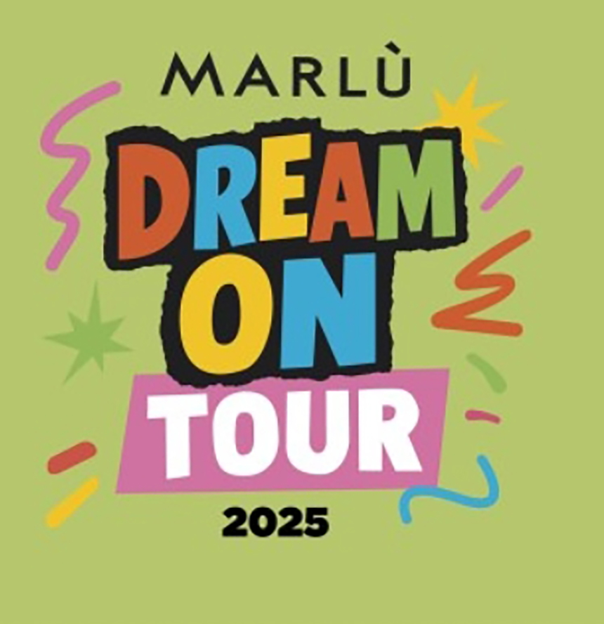Marlù Dream On Tour 2025